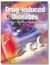 Drug Induced Diseases: Prevention, Detection, and Management