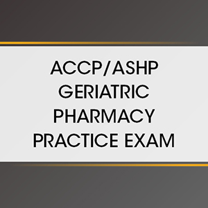 ACCP - Store - 2024 ACCP/ASHP Geriatric Pharmacy Specialty Review ...