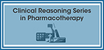 The Clinical Reasoning Series in Pharmacotherapy 2022 Home Study Edition