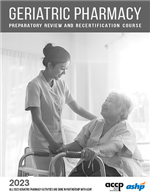 2023 Geriatric Pharmacy Preparatory Review and Recertification Course