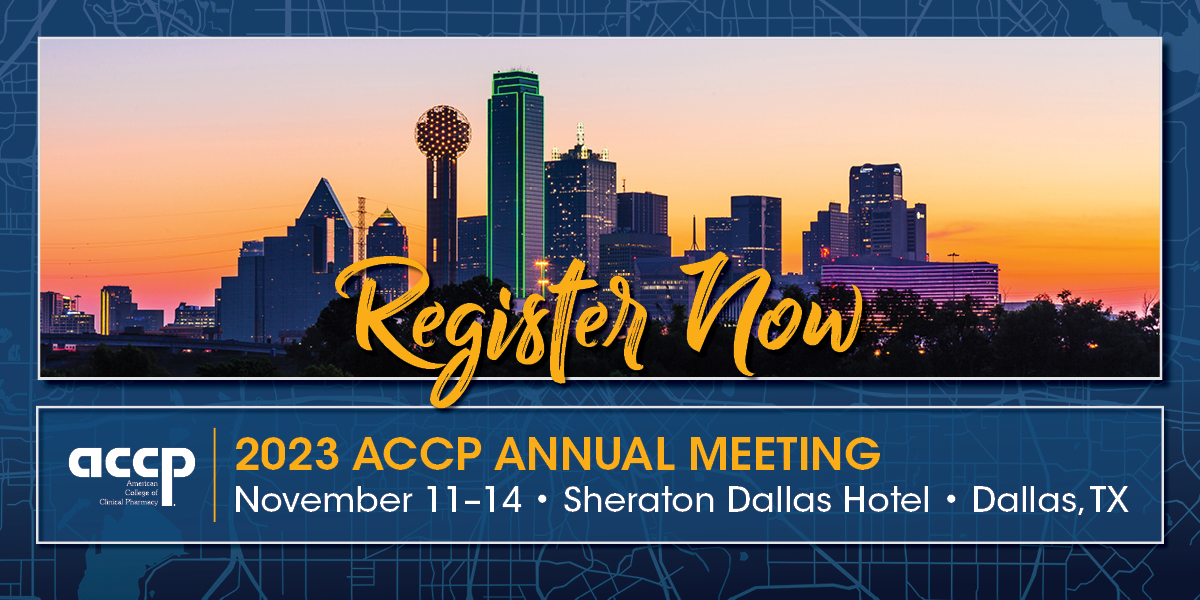Registration Is Now Open for the 2023 ACCP Annual Meeting