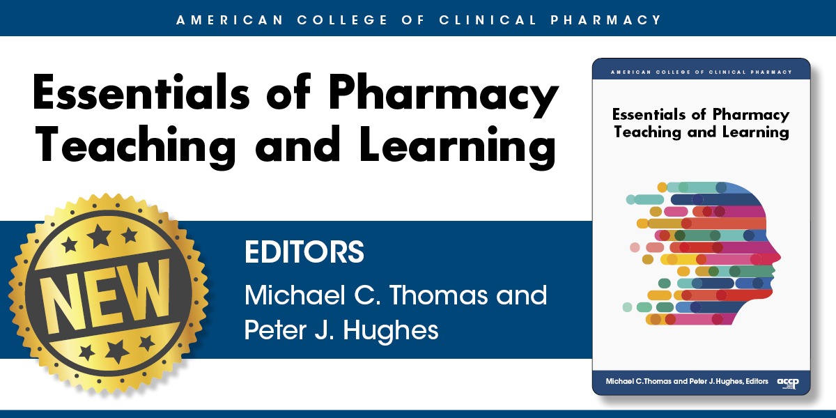 ACCP Publishes <i>Essentials of Pharmacy Teaching and Learning</i>
