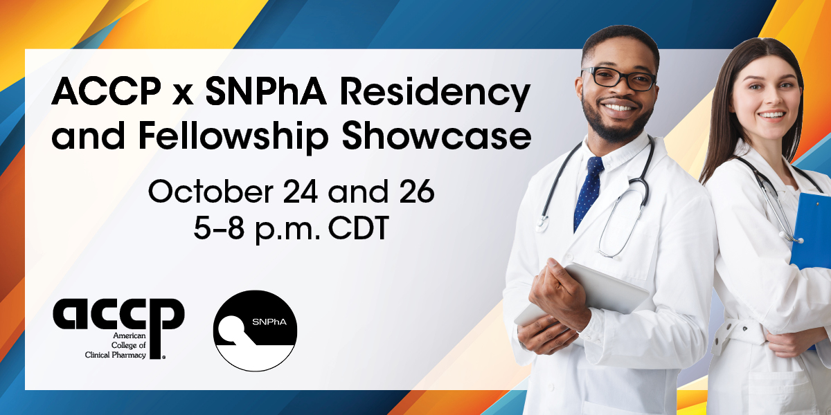 ACCP X SNPhA Residency and Fellowship Showcase